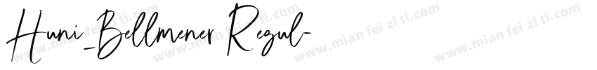 Huni_Bellmener Regul字体转换